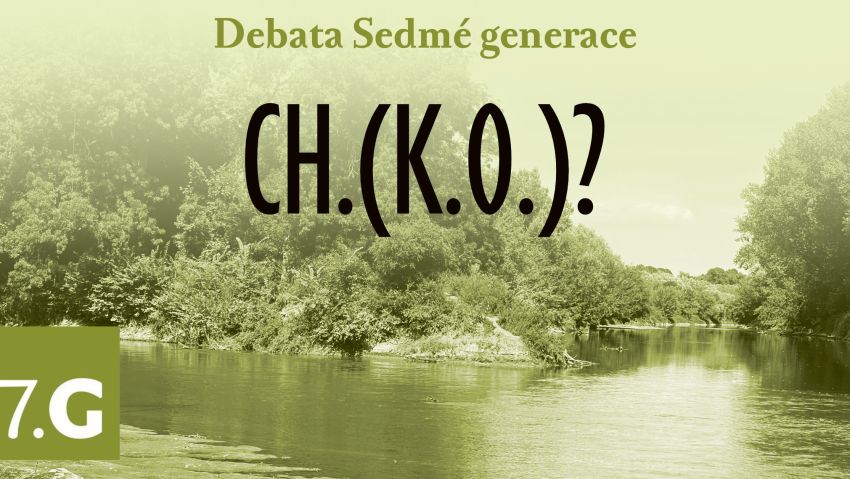 Debata Sedmé generace: CH.(K.O.)? 
